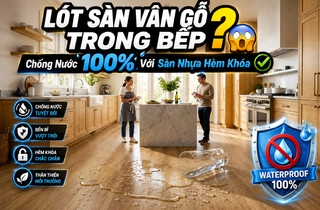 Lót Sàn Vân Gỗ Cho Bếp Và Nhà Vệ Sinh Khô: Tưởng Không Thể Mà Lại Cực Bền Bỉ Với Sàn Nhựa Hèm Khóa