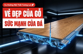 Kết Hợp Thẩm Mỹ Vân Gỗ Và Độ Siêu Cứng Bột Đá: Sàn Nhựa Hèm Khóa SPC Là Xu Hướng Nội Thất Tương Lai