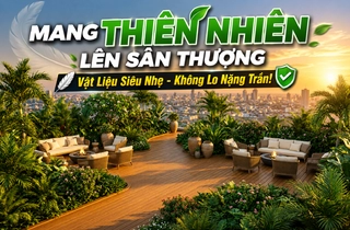 Mang Cả Thiên Nhiên Lên Sân Thượng Mà Không Lo Nặng Trần Nhờ Sàn Gỗ Nhựa WPC Siêu Nhẹ!